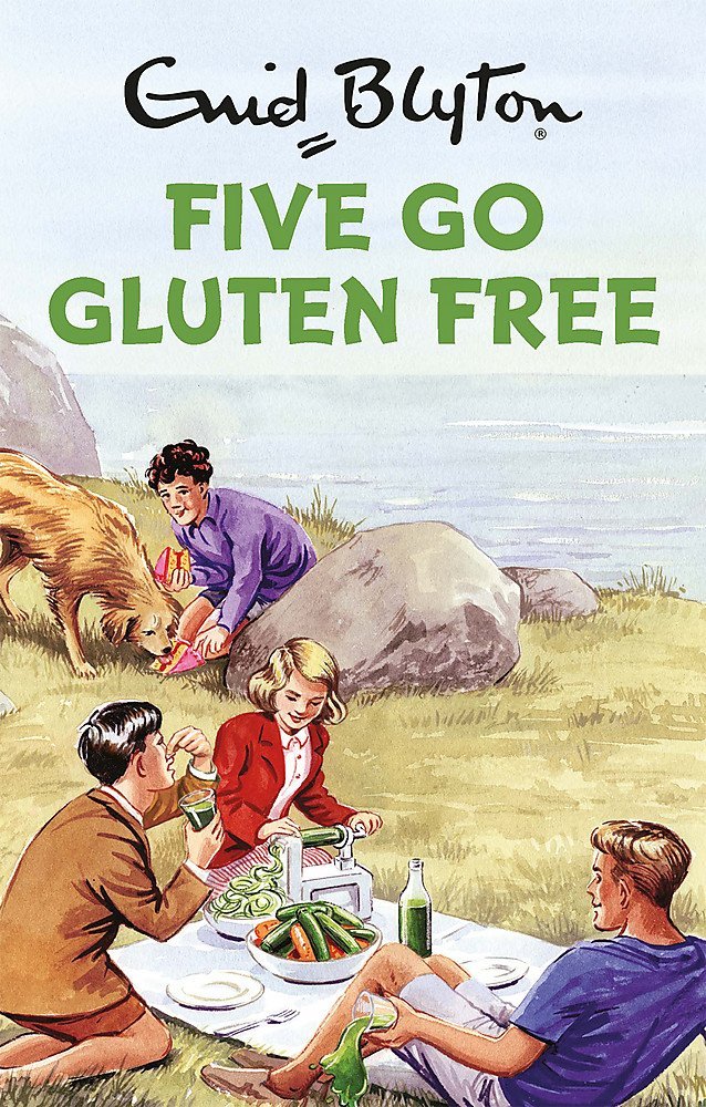 Five Go Gluten Free: Enid Blyton For Grown Ups - IMTBooks (2)