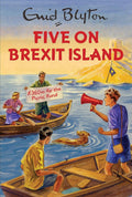 Five On Brexit Island: Enid Blyton For Grown Ups - IMTBooks