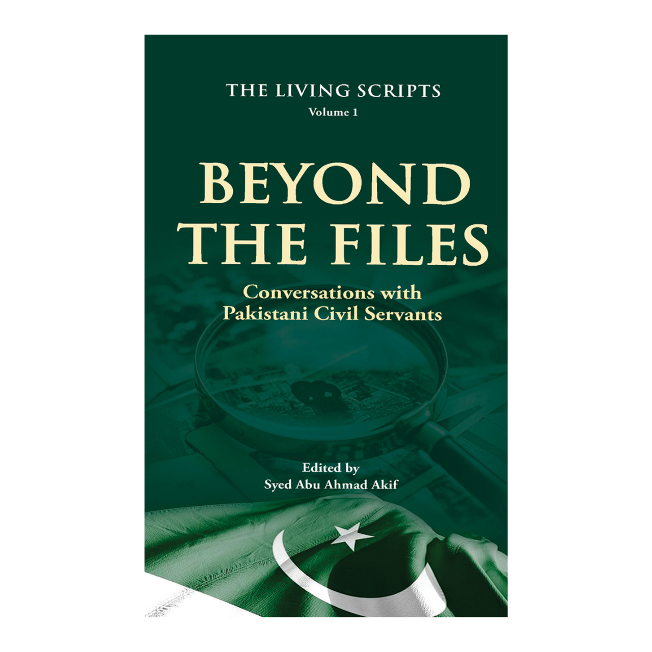 Beyond the Files conversation with Pakistani Civil Servants