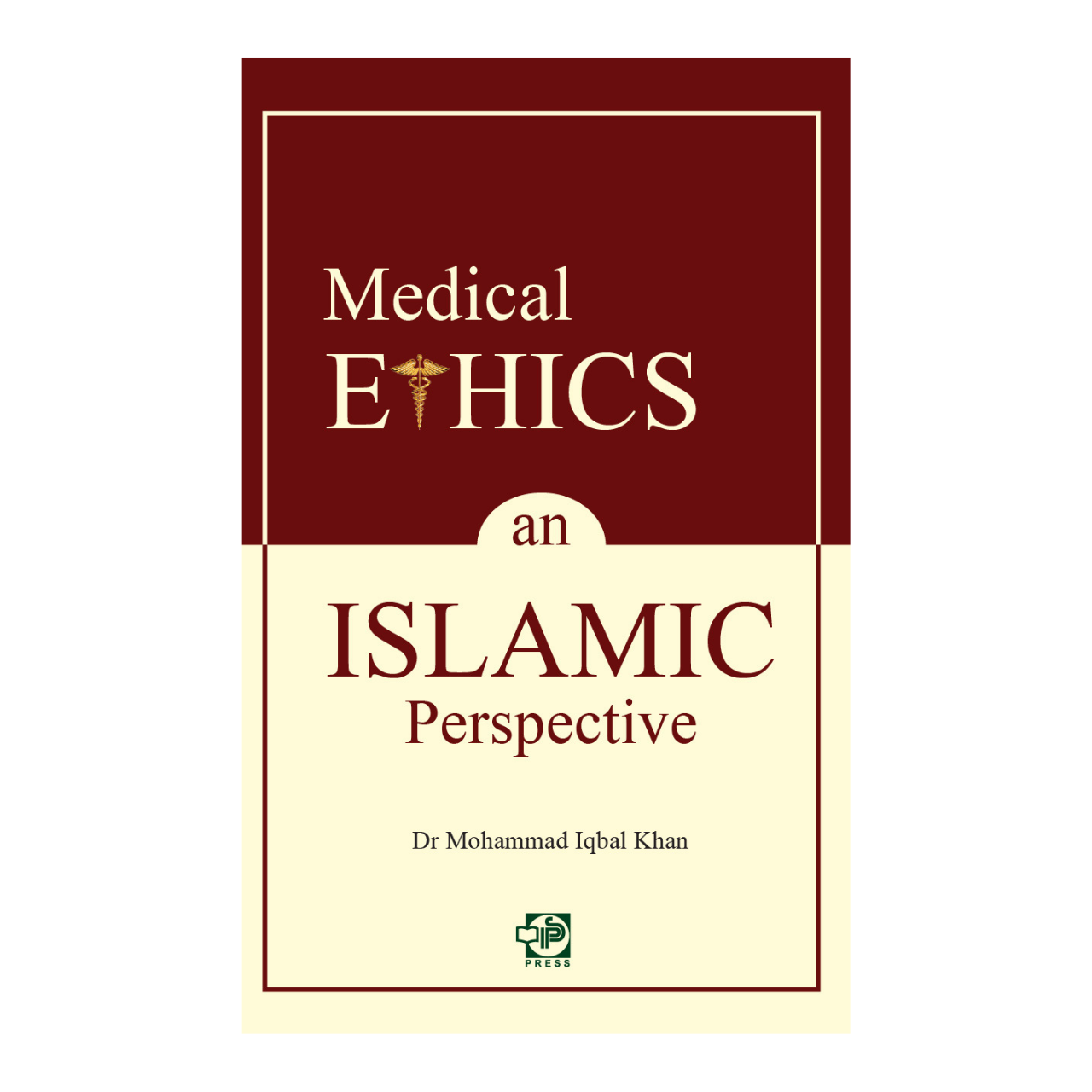 Medical Ethics: An Islamic Perspective