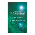 Meeting Muhammad ﷺ