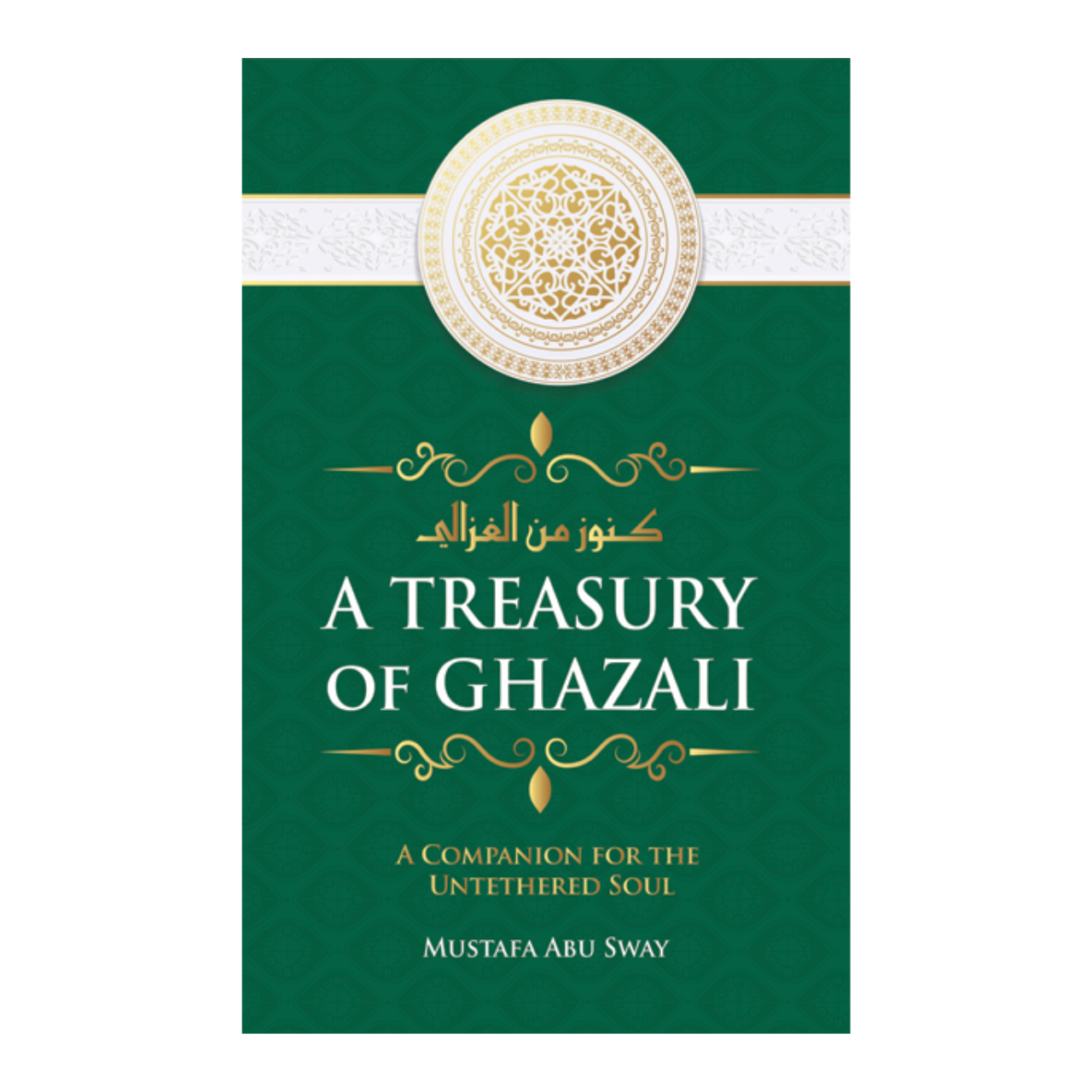 A TREASURY OF GHAZALI