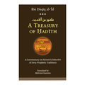 A Treasury of Hadith: A Commentary on Nawawī’s Selection of forty Prophetic Traditions