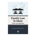 Family Law In Islam Theory And Application