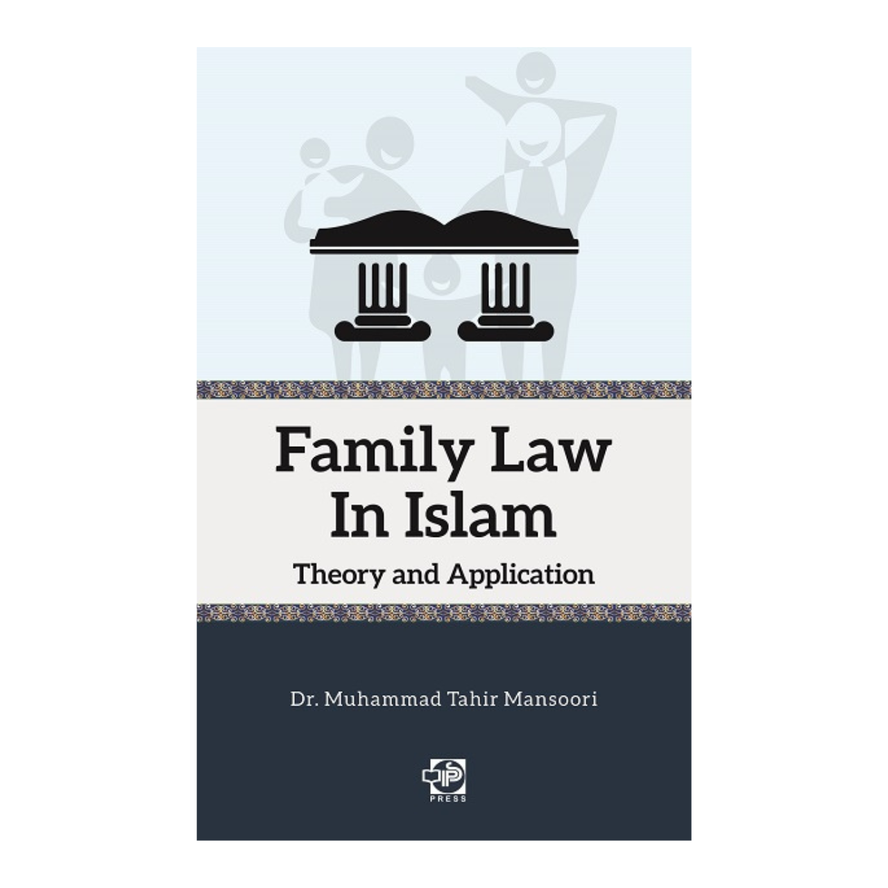 Family Law In Islam Theory And Application