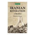 Iranian Revolution: A profile