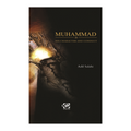 MUHAMMAD ﷺ : His Character and Conduct