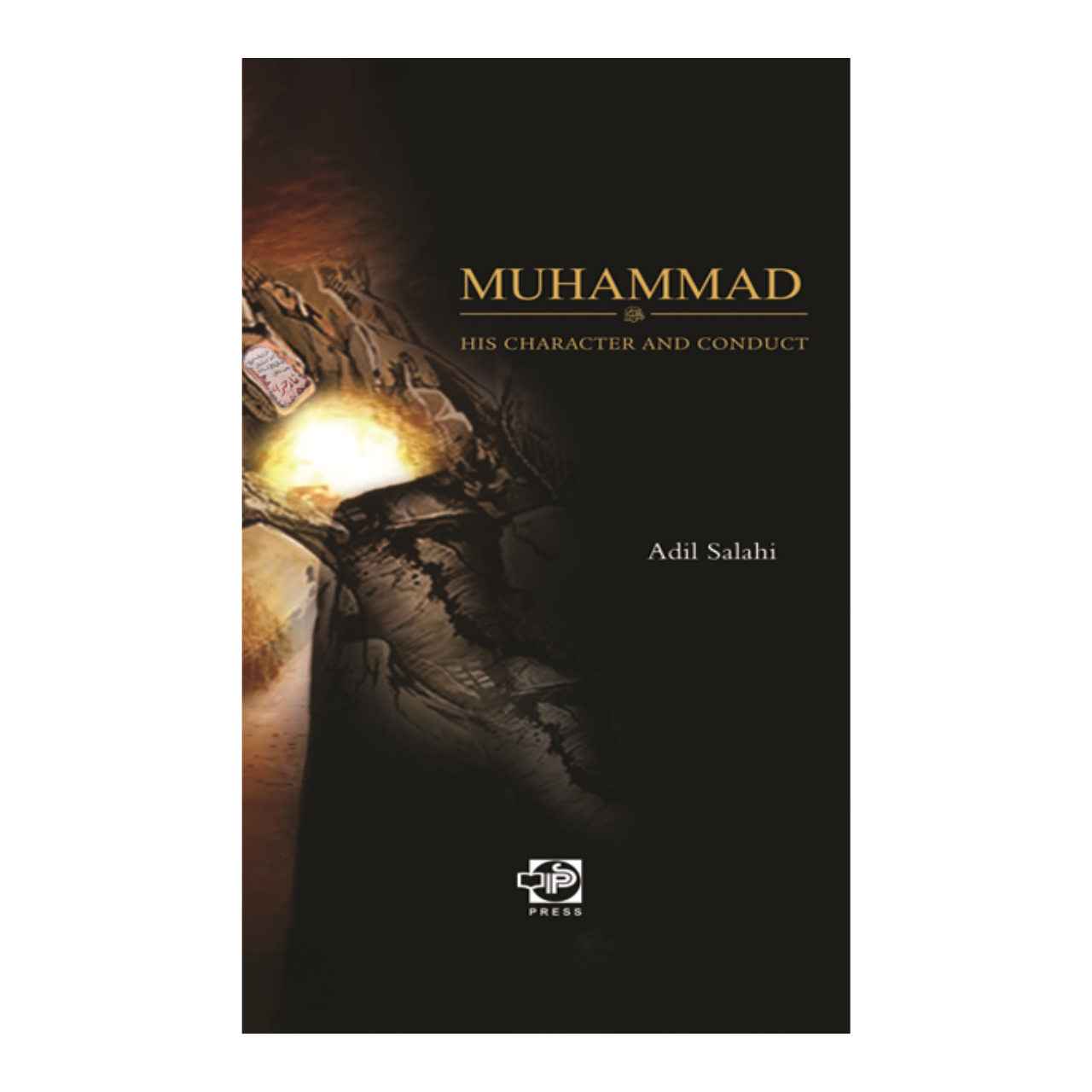 MUHAMMAD ﷺ : His Character and Conduct